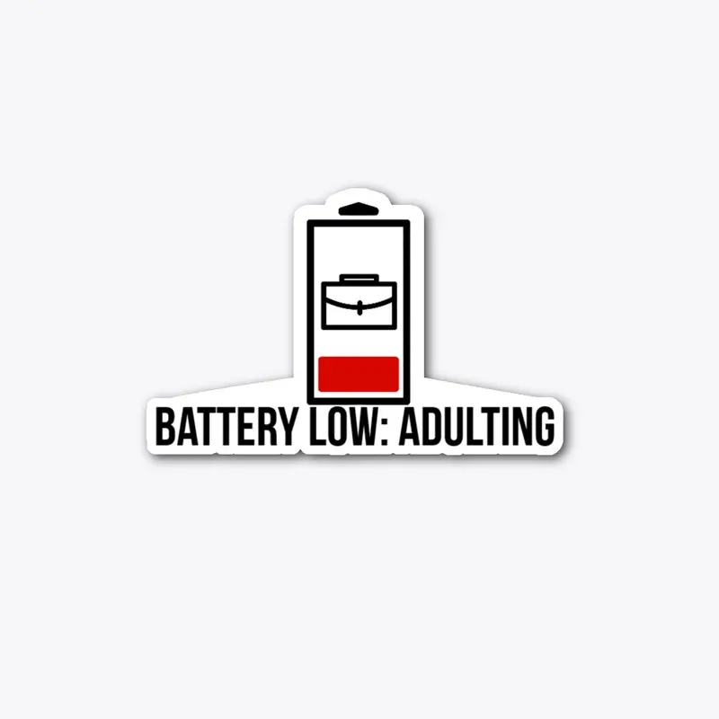 Battery Low: Adulting